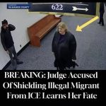 Judge Who Hid Illegal from ICE Gets Worst News of Her Life