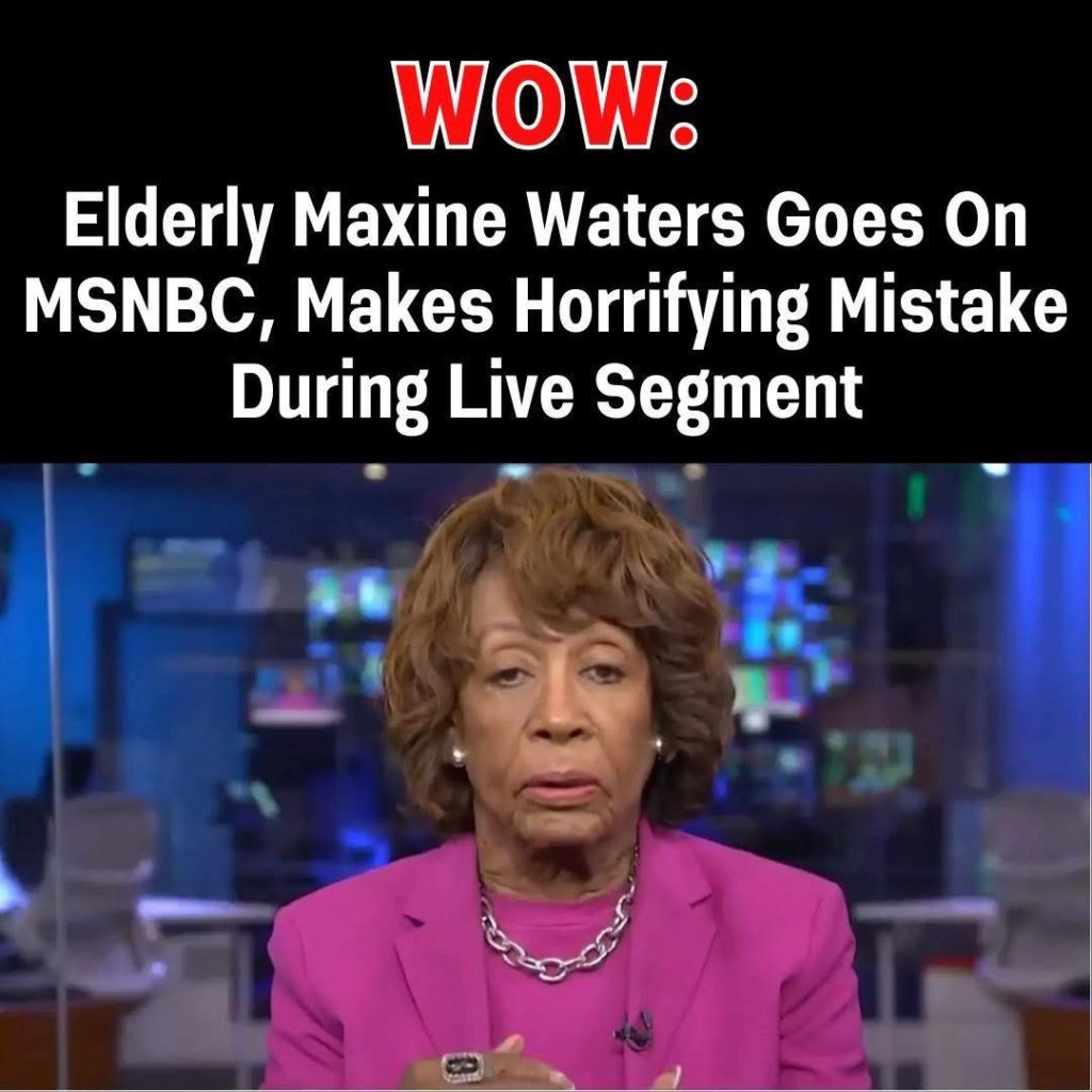 Maxine Waters Sparks Outrage After Major Blunder on Live MSNBC Segment