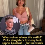 Pink’s Daughter’s First-Day Outfit Sparks Conversation — Six Words From Mom Change Everything