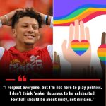 BREAKING NEWS: Chiefs star Patrick Mahomes announces his refusal to celebrate Pride Month — he says “WOKE” doesn’t deserve to be celebrated, quotes…
