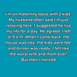 He Said Stay-At-Home Moms Had It Easy—Until He Lived My Day